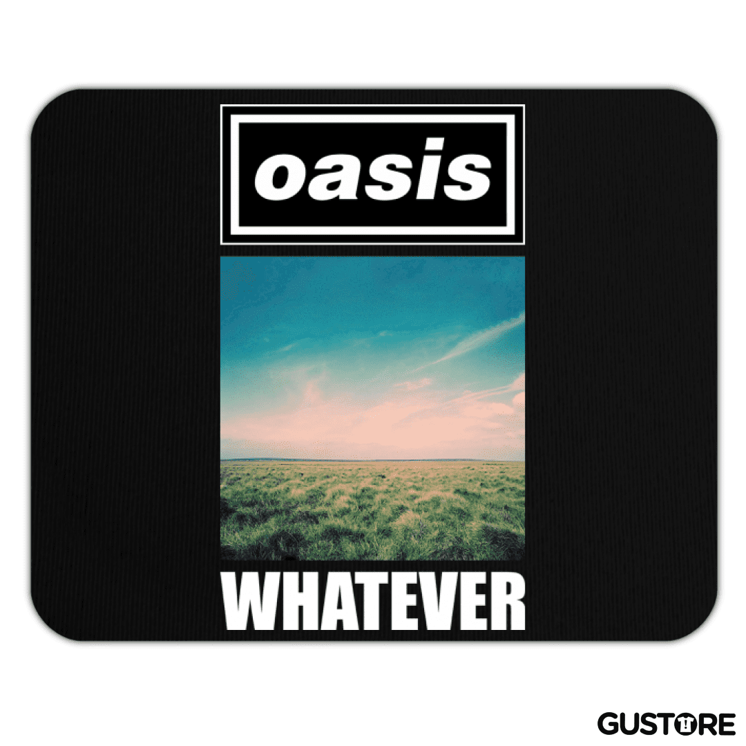 Mousepad Oasis Whatever