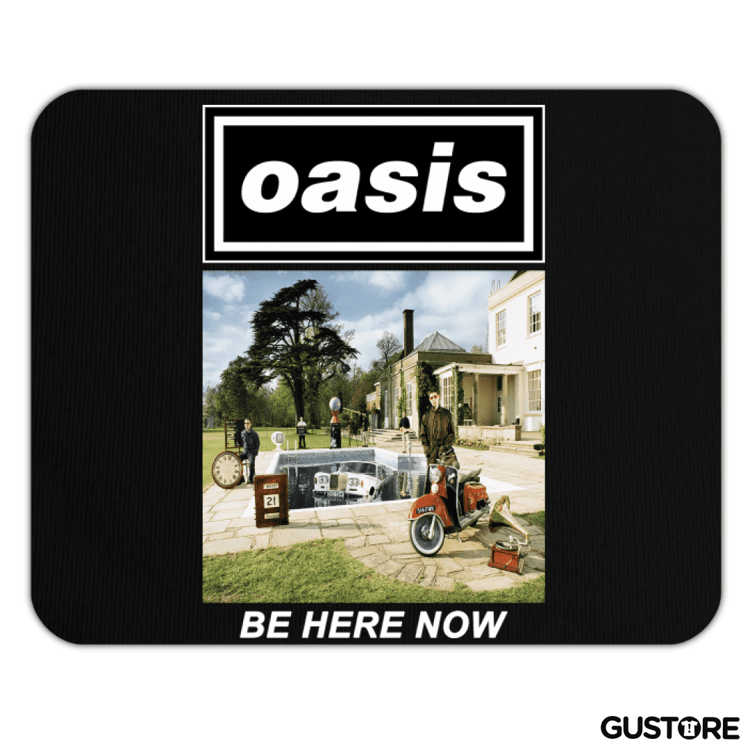 Mousepad Oasis Be Here Now