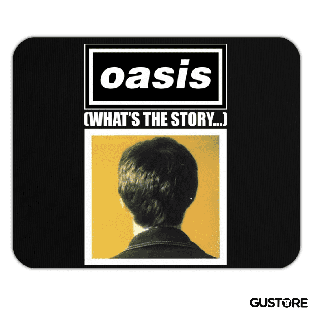 Mousepad Oasis Whats the Story