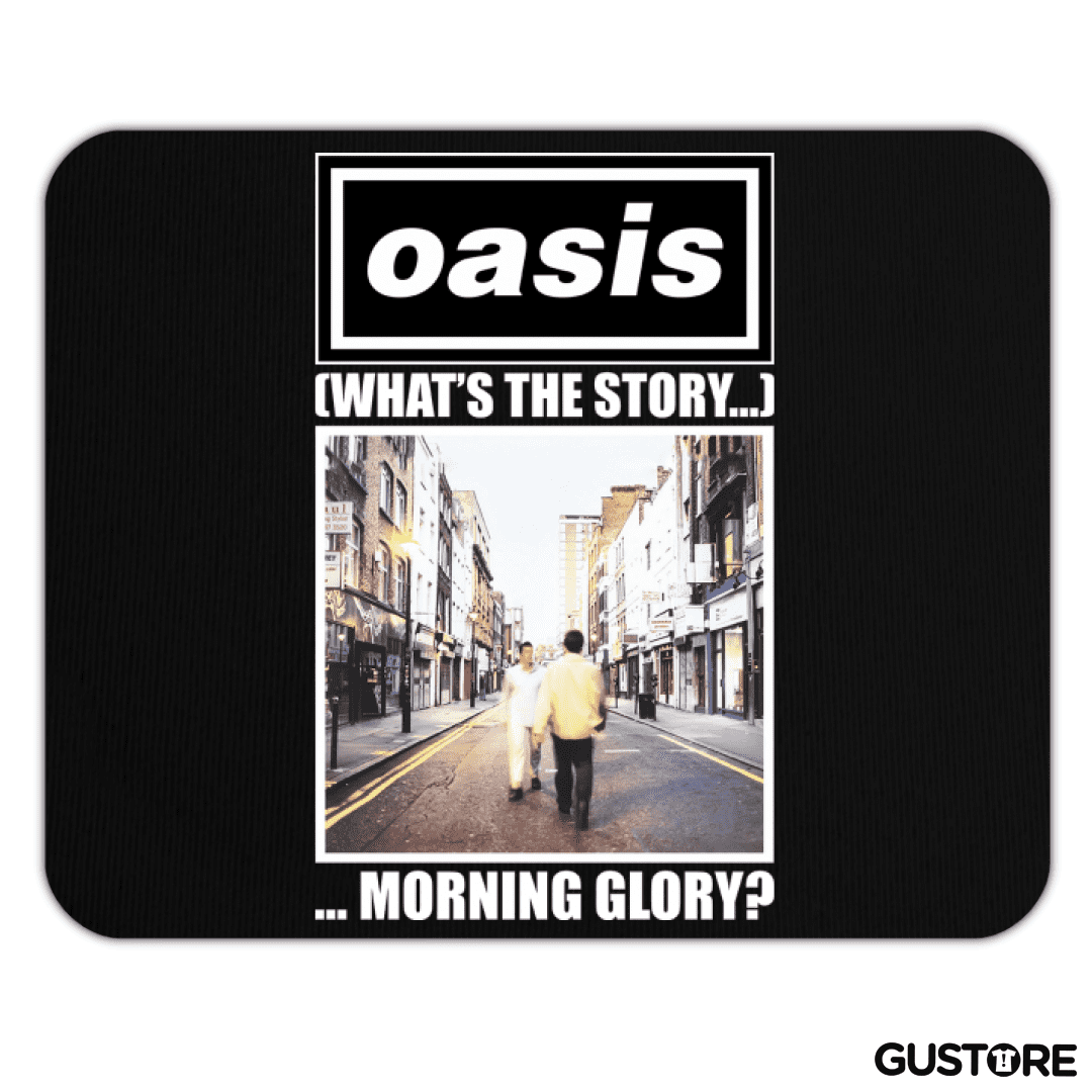 Mousepad Oasis Whats The Story Morning Glory