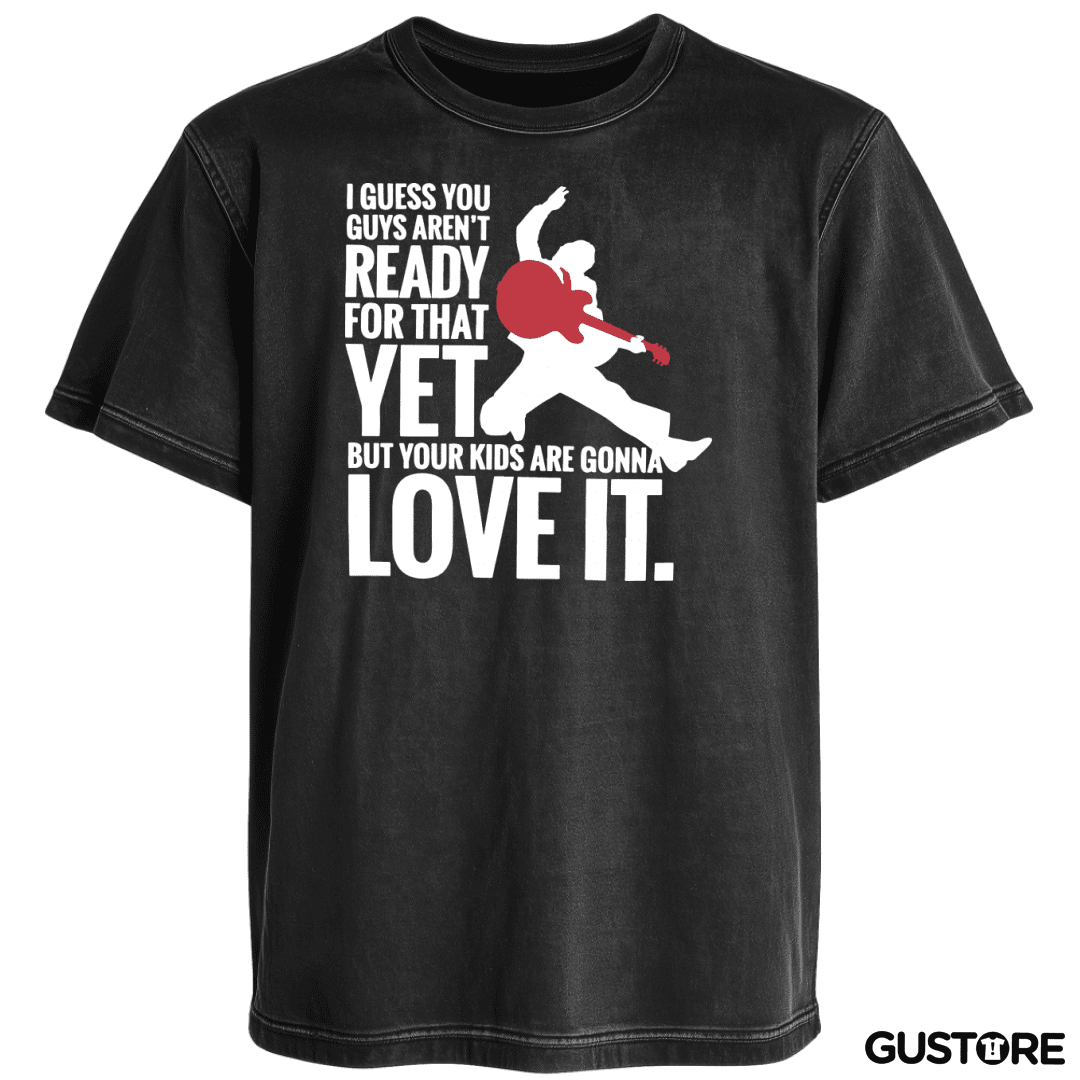 Polera desgastada Your Kids Are Gonna Love it