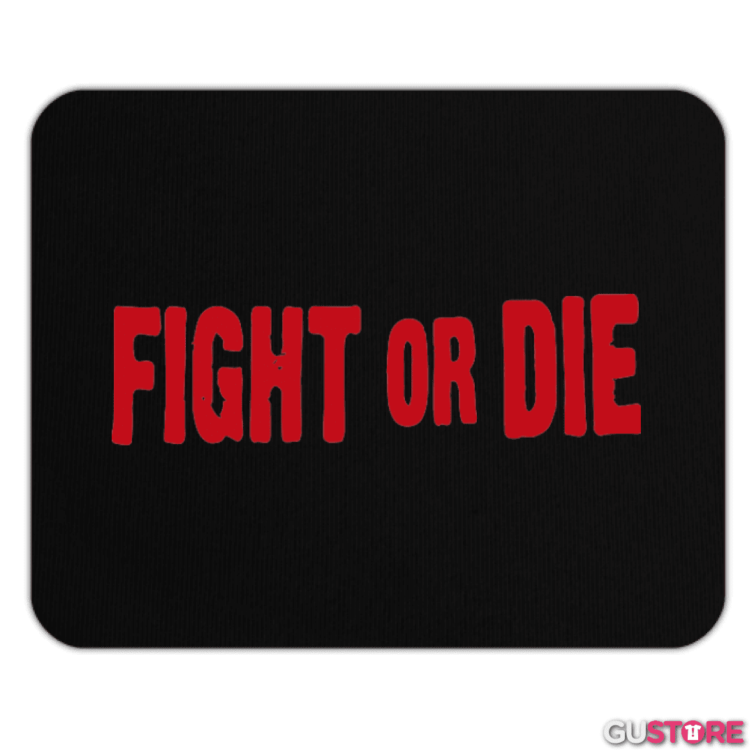 Mousepad Fight or die