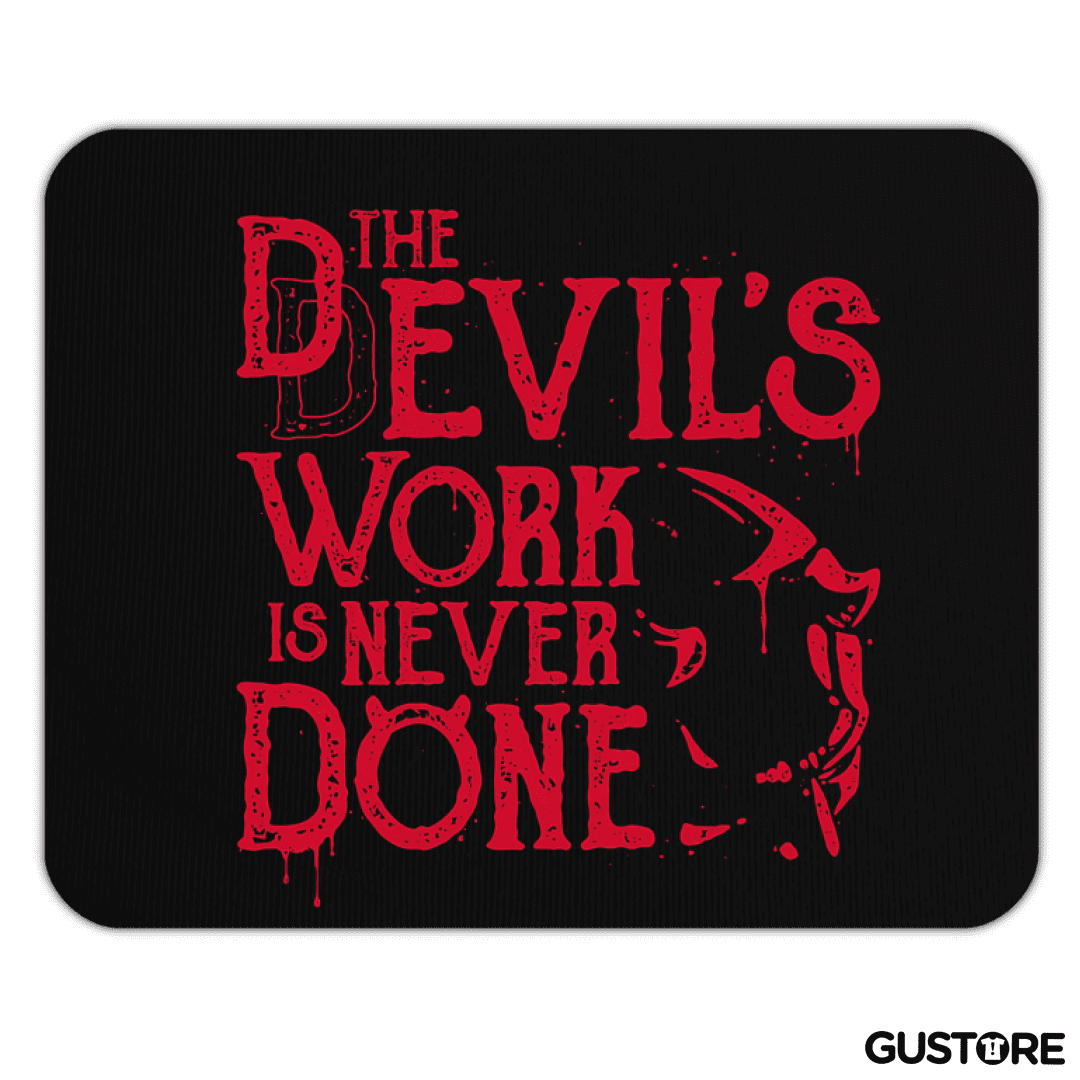 Mousepad DD Work Never Done