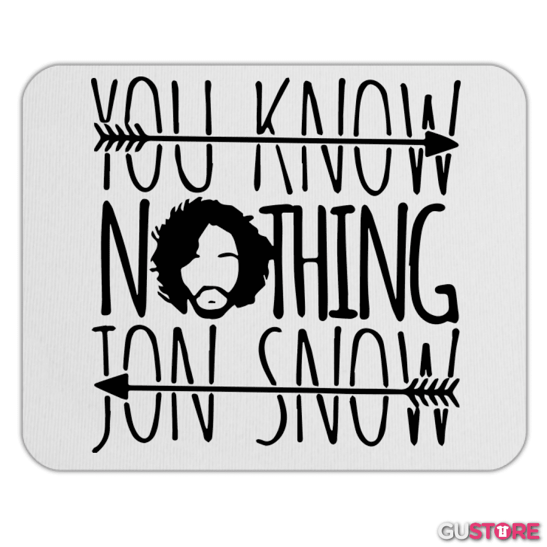 Mousepad You know nothing jon snow