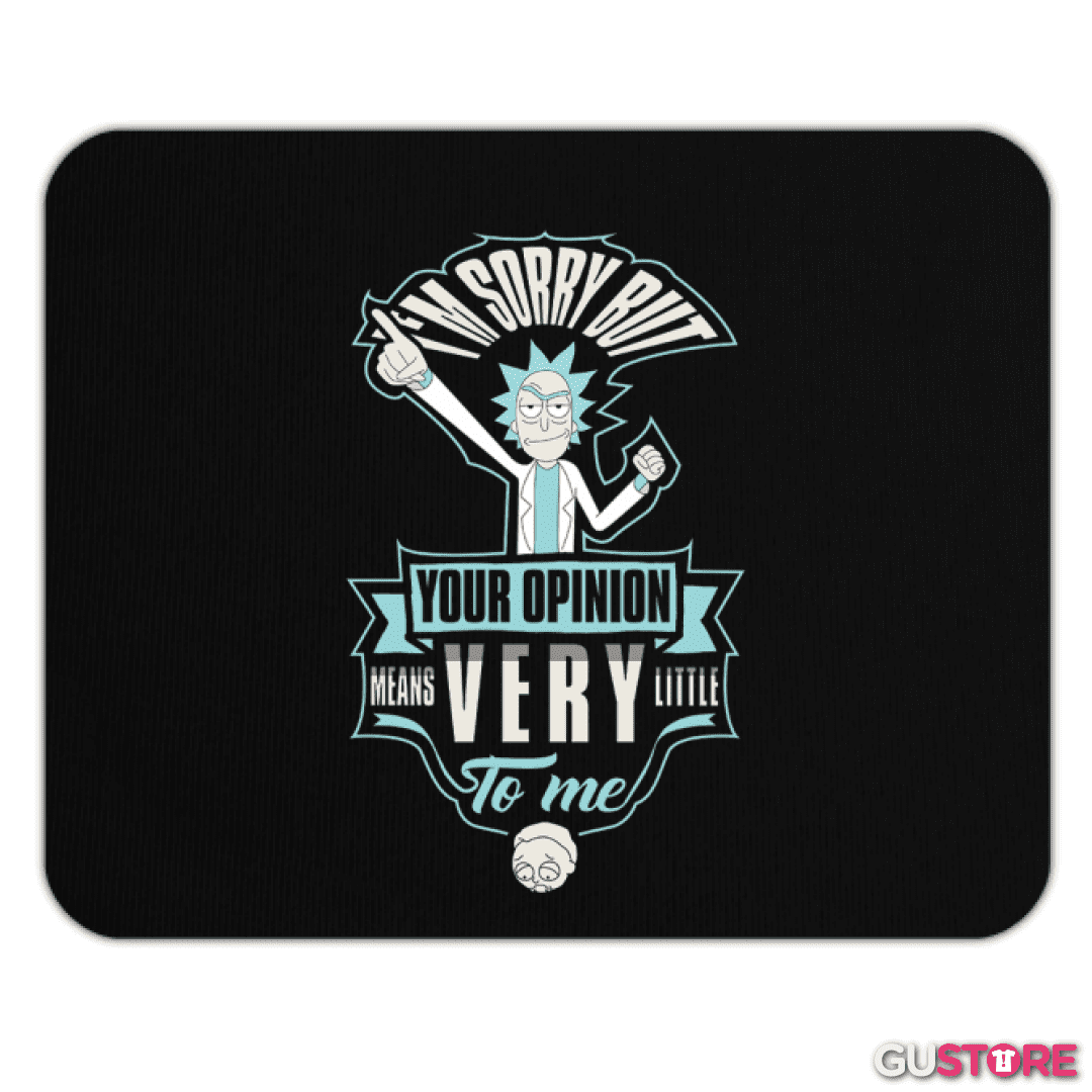 Mousepad Rick your opinion