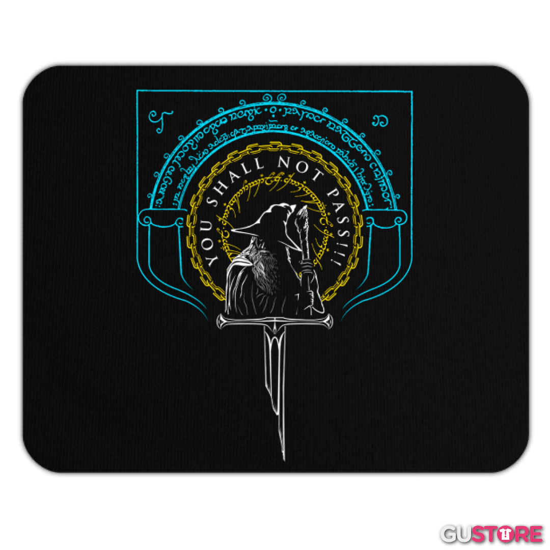 Mousepad You Shall Not Pass