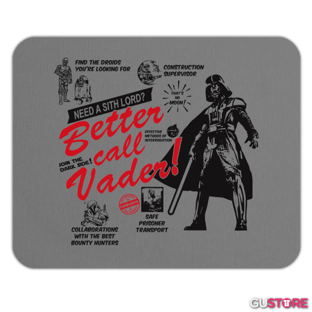 Mousepad Better call Vader!