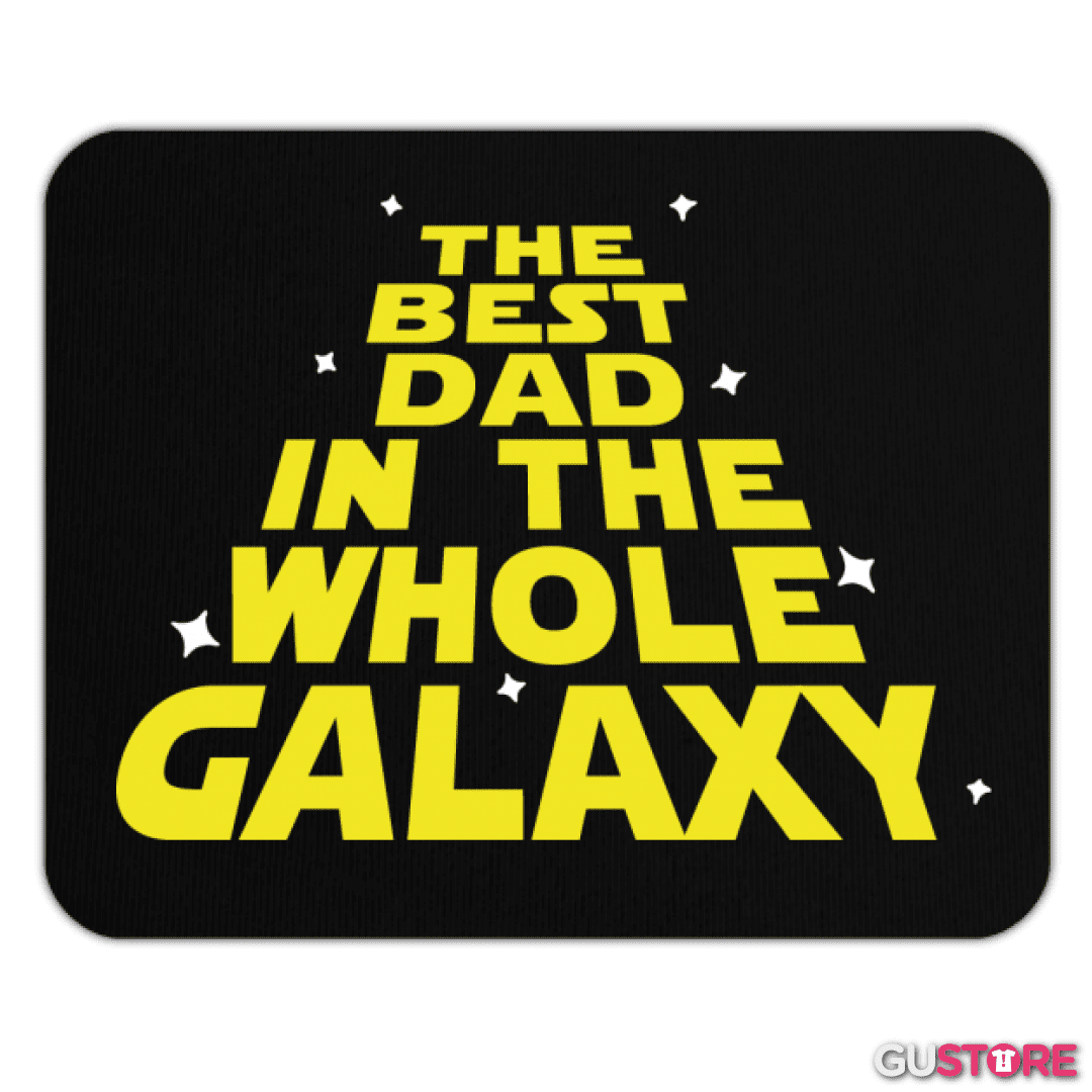 Mousepad The best dad in the whole galaxy