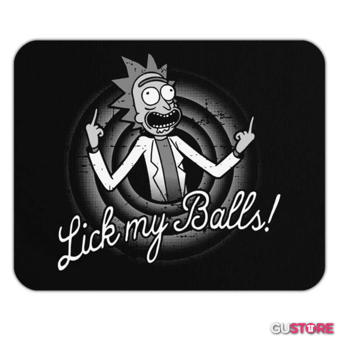 Mousepad Rick Lick my balls
