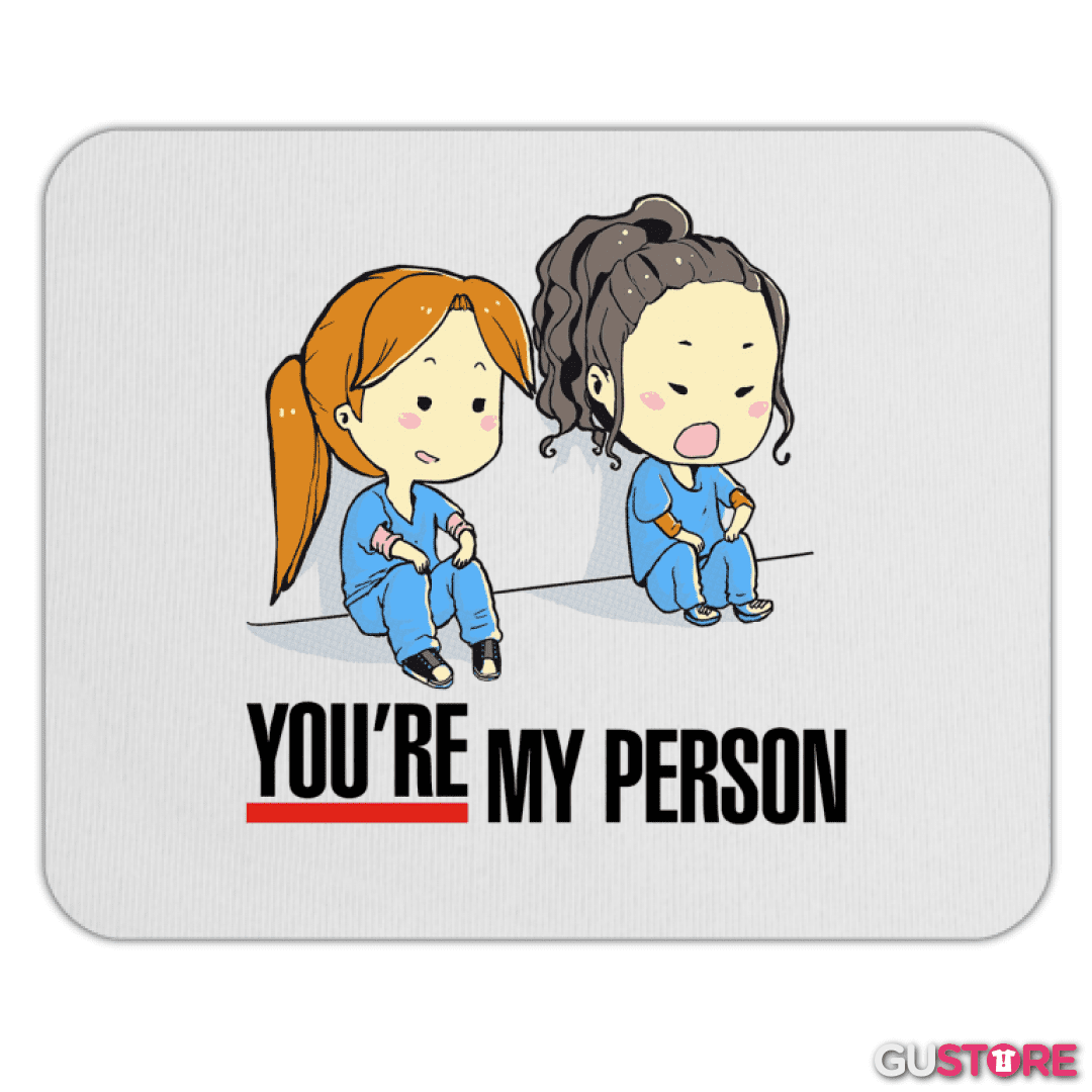 Mousepad you re my person