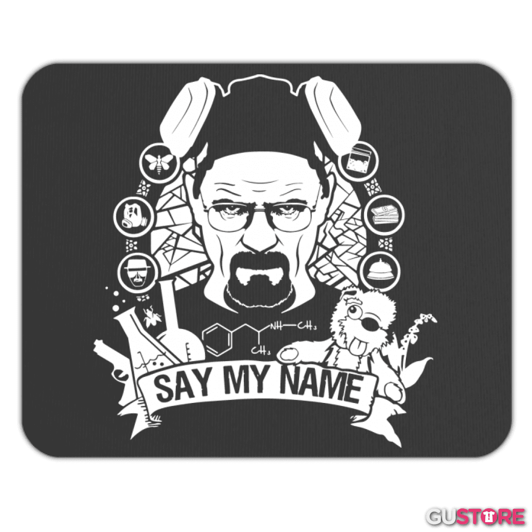 Mousepad Say My Name 2