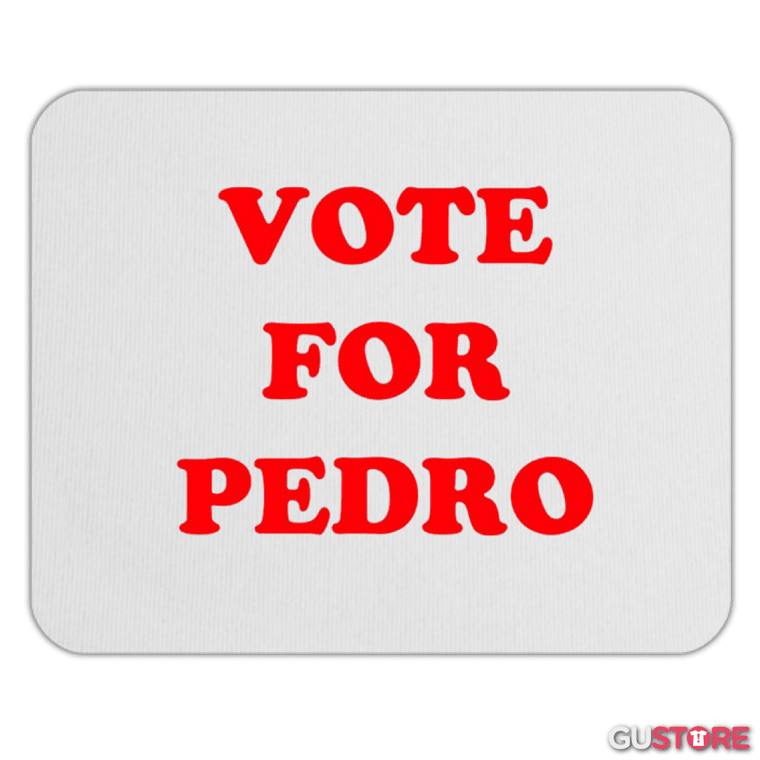 Mousepad Vote for Pedro
