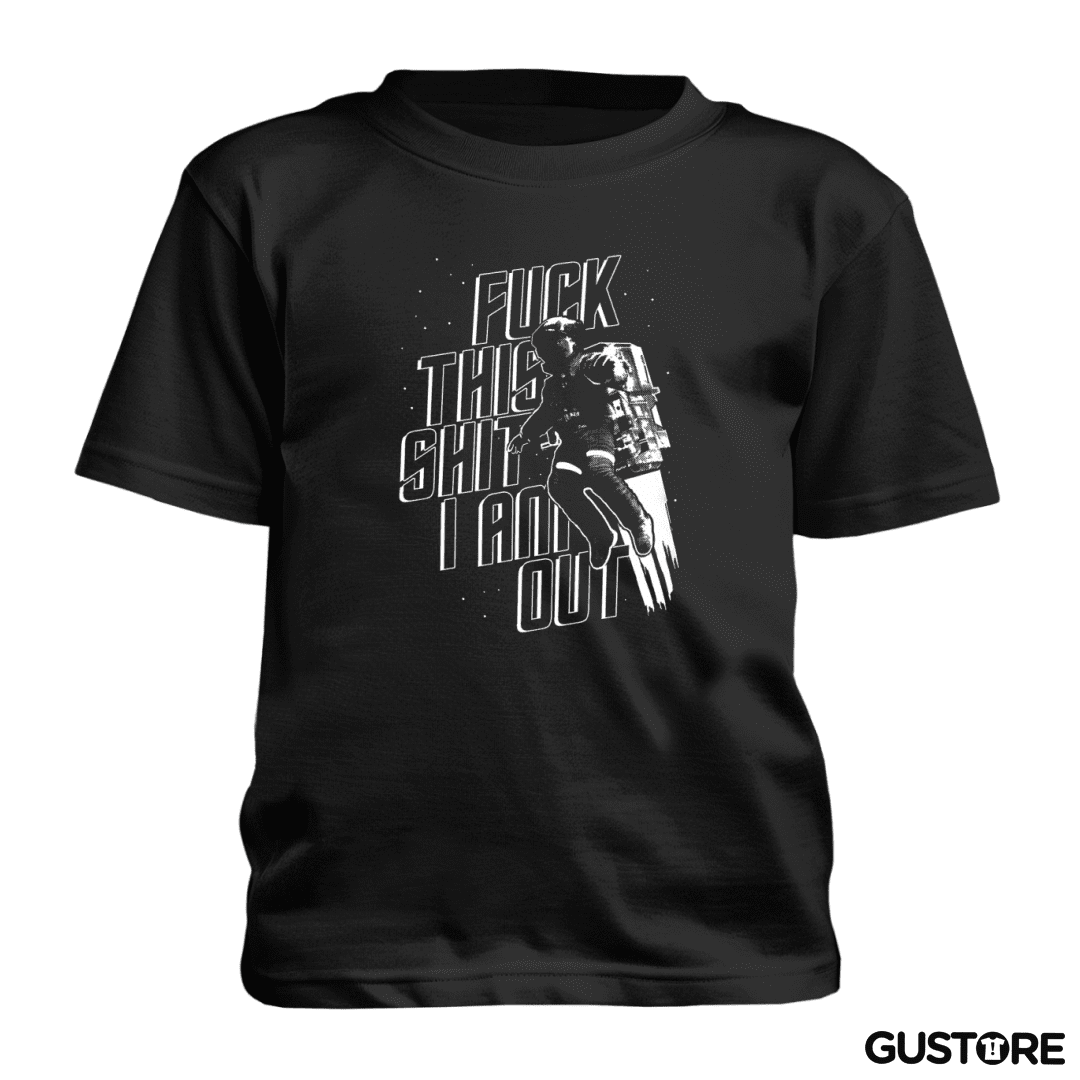 Polera de niño Fuck this shit I am out