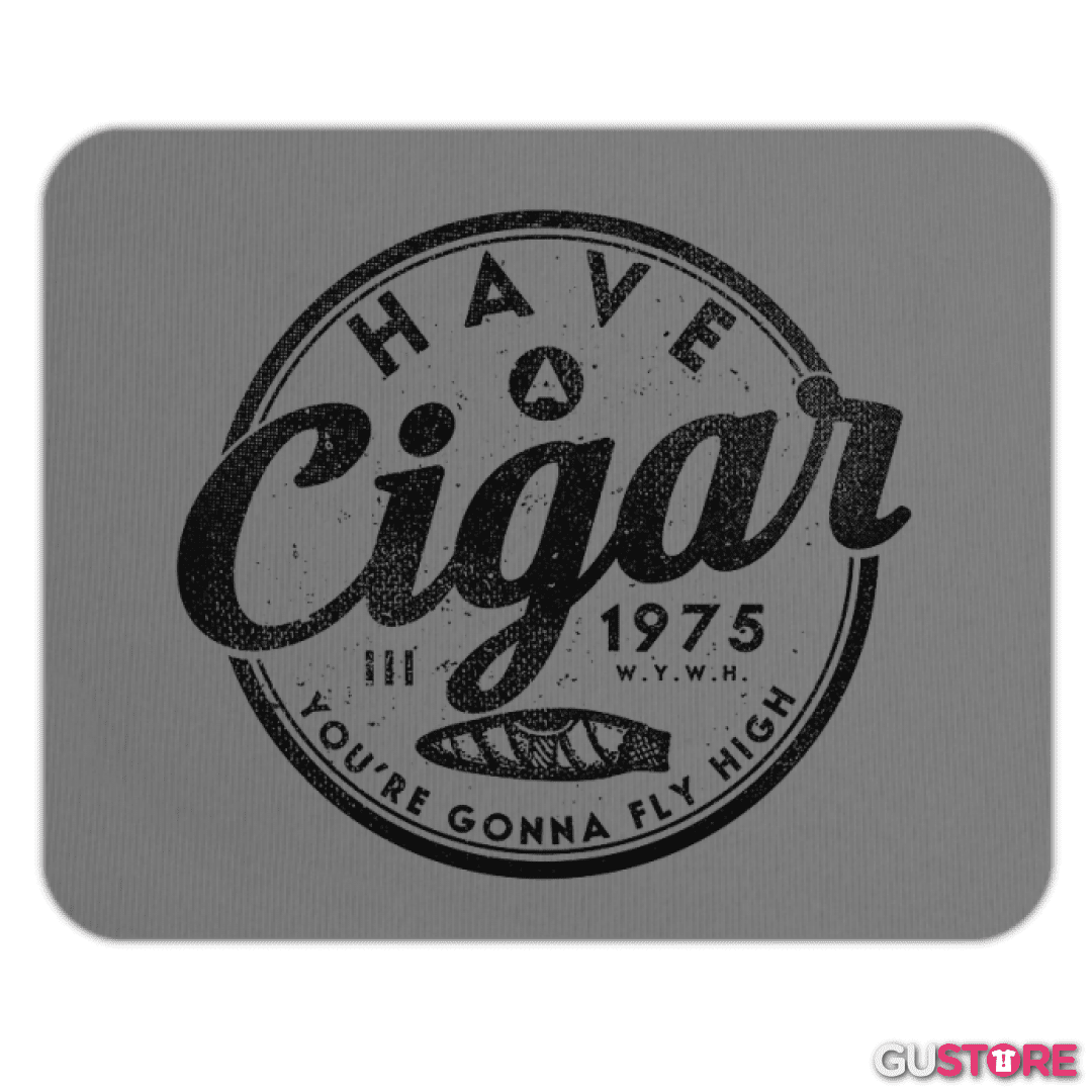 Mousepad Have a cigar