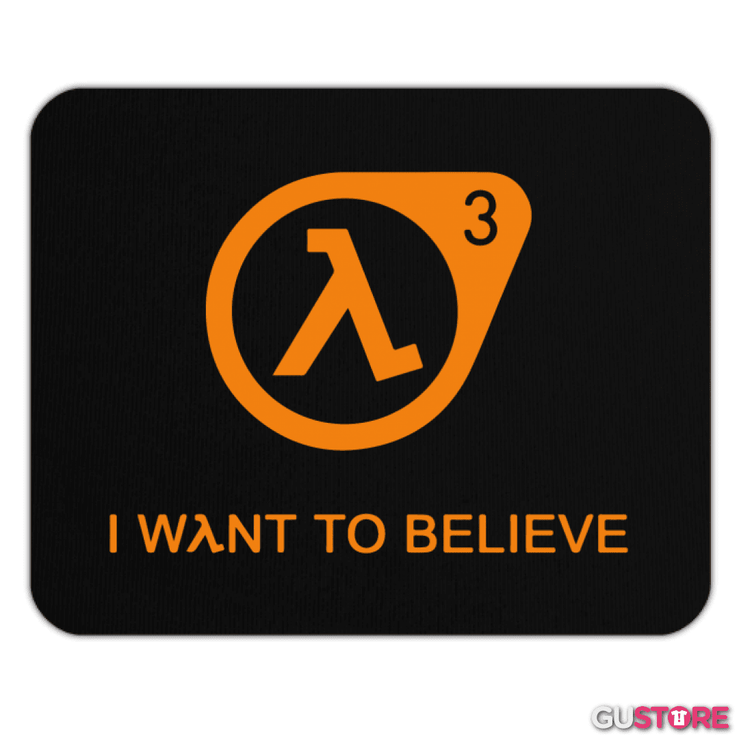 Mousepad Half Life - 3 I Want to Believe