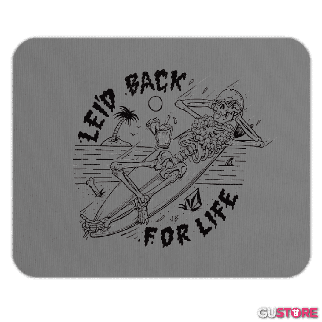 Mousepad leid back for life
