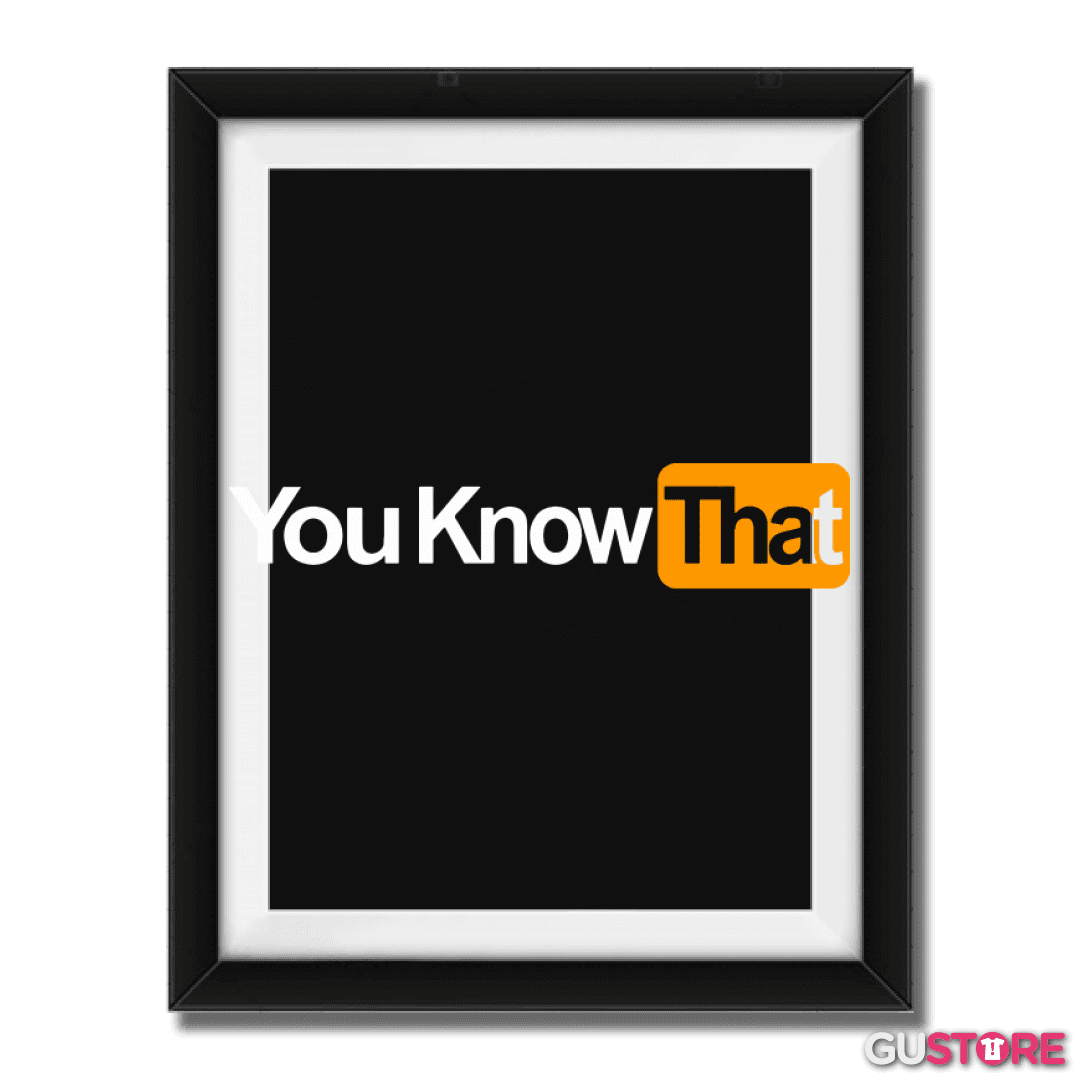 Cuadro decorativo You know that