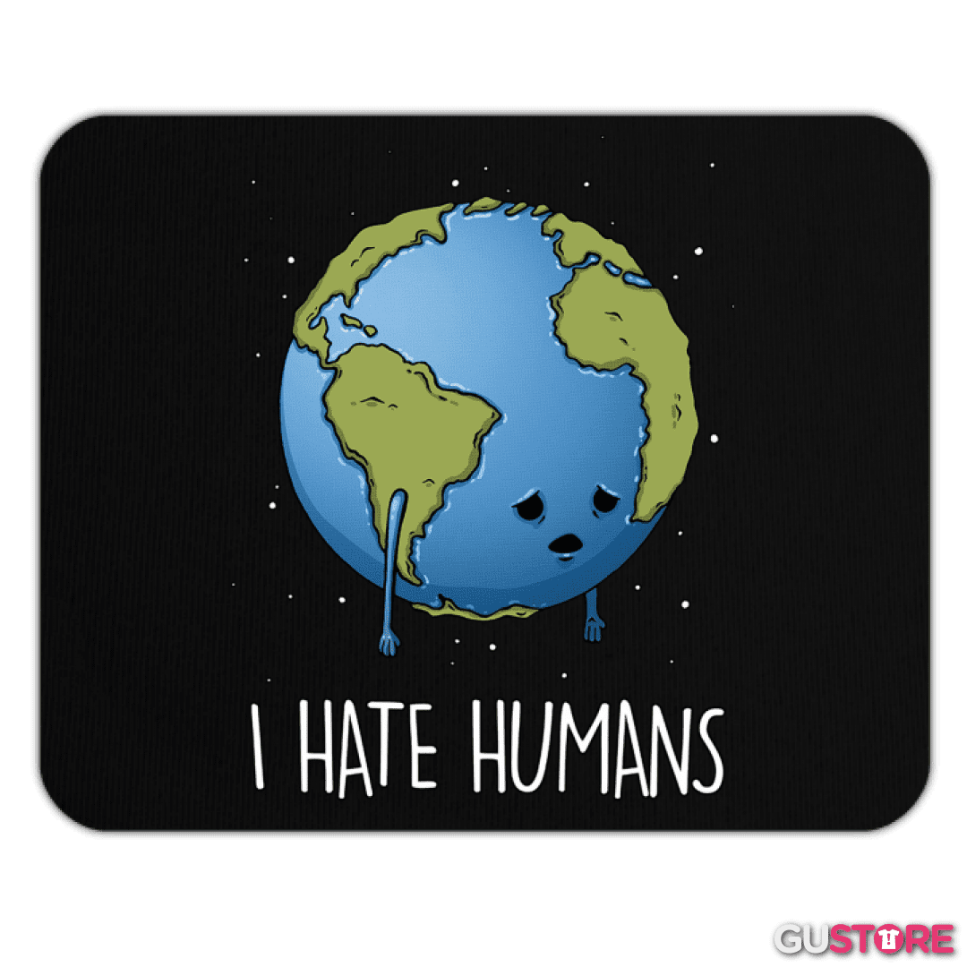Mousepad I hate humans