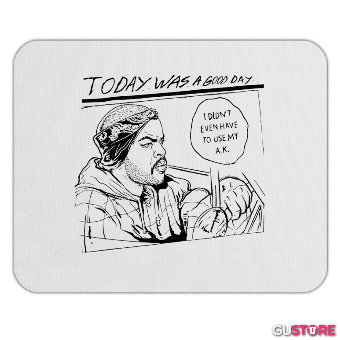 Mousepad Today was a good day icecube