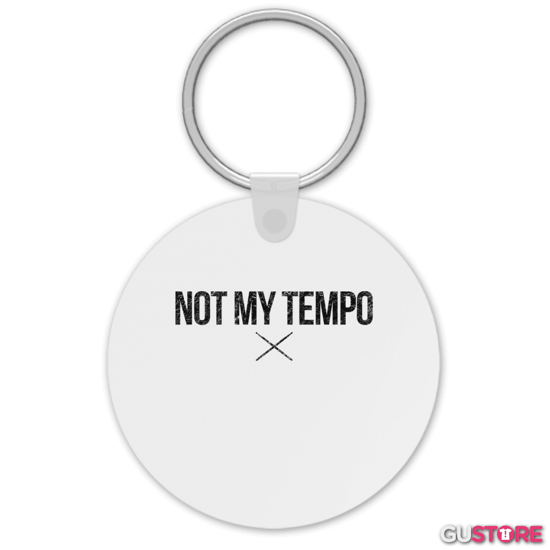 Llavero NOT MY TEMPO