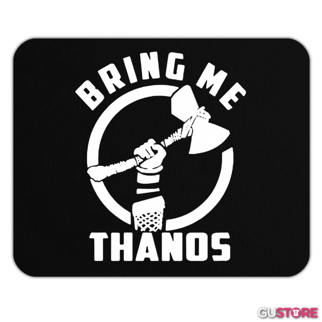 Mousepad Bring me thanos