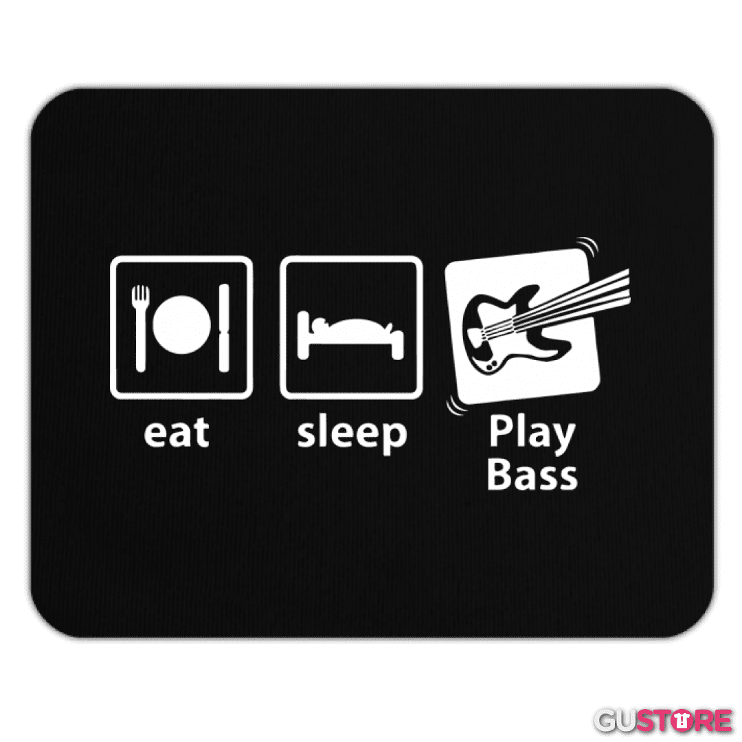Mousepad Eat Sleep Play Bass
