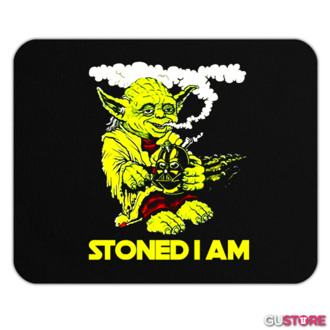 Mousepad Stoned i am