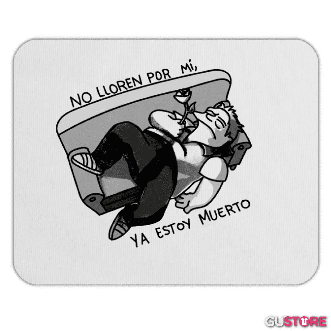 Mousepad No lloren por mi