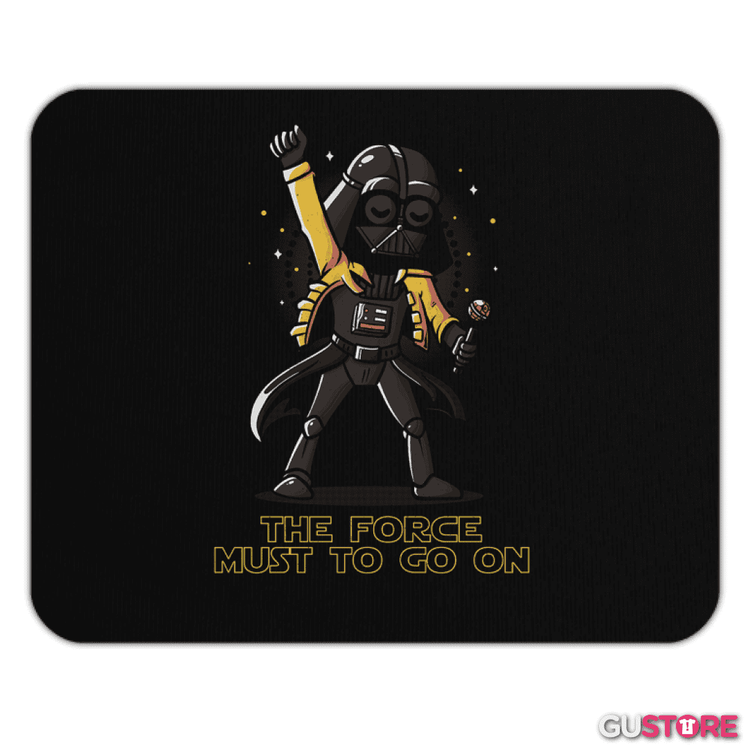 Mousepad The force must go on