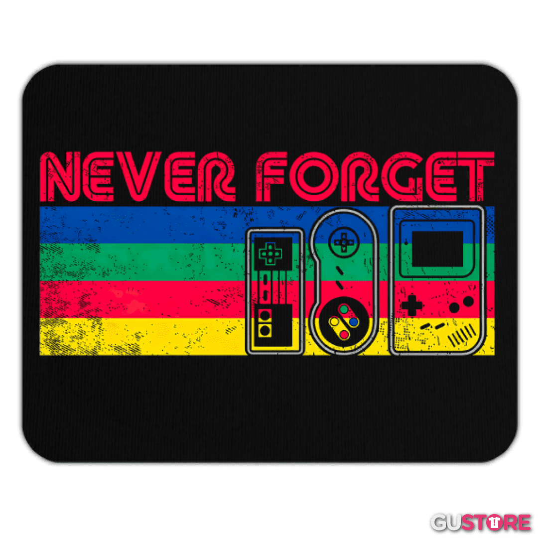 Mousepad Never Forget Gamer