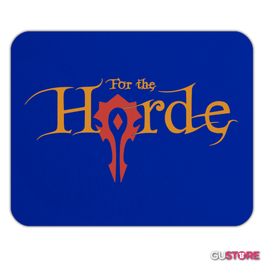 Mousepad For The Horde