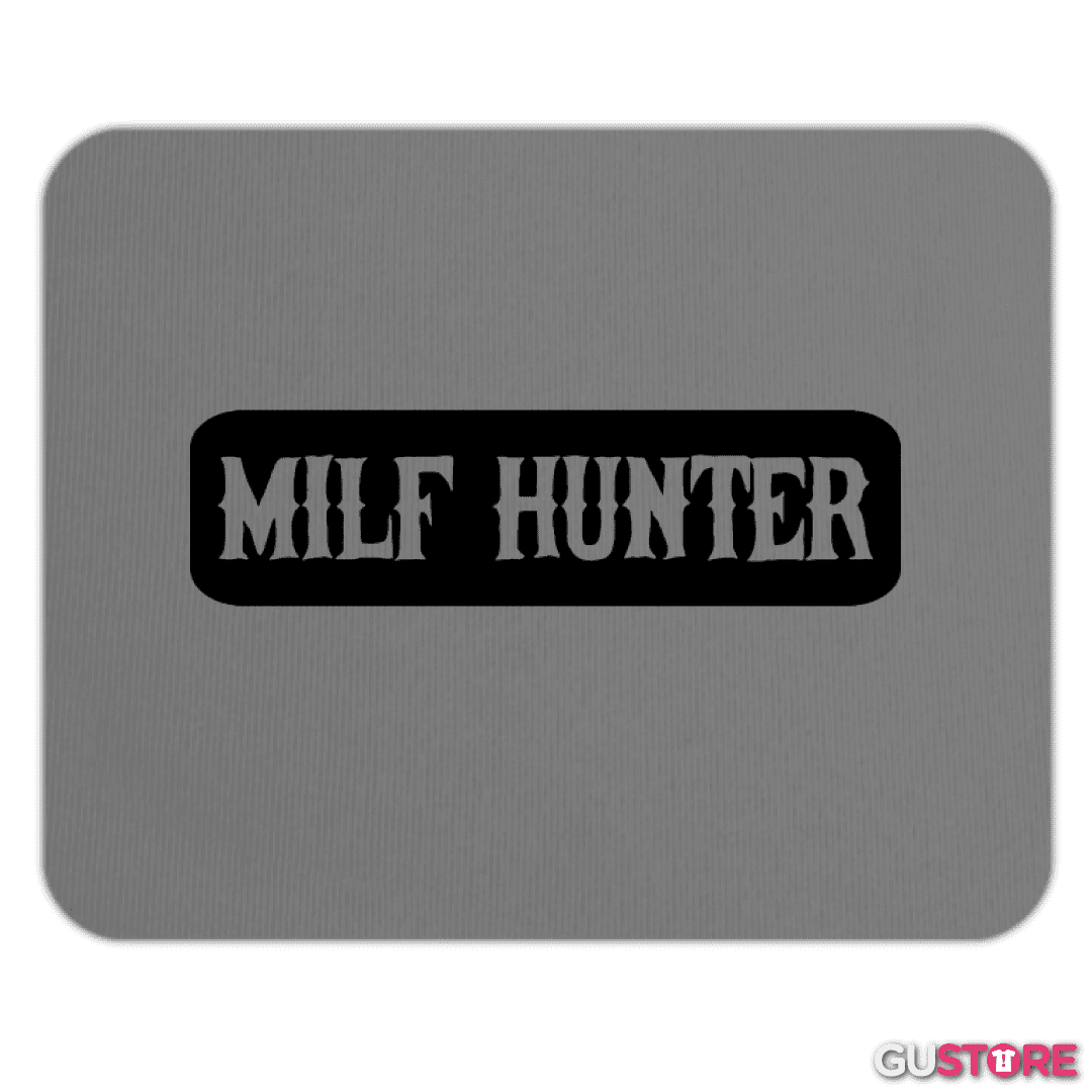 Mousepad Milf Hunter