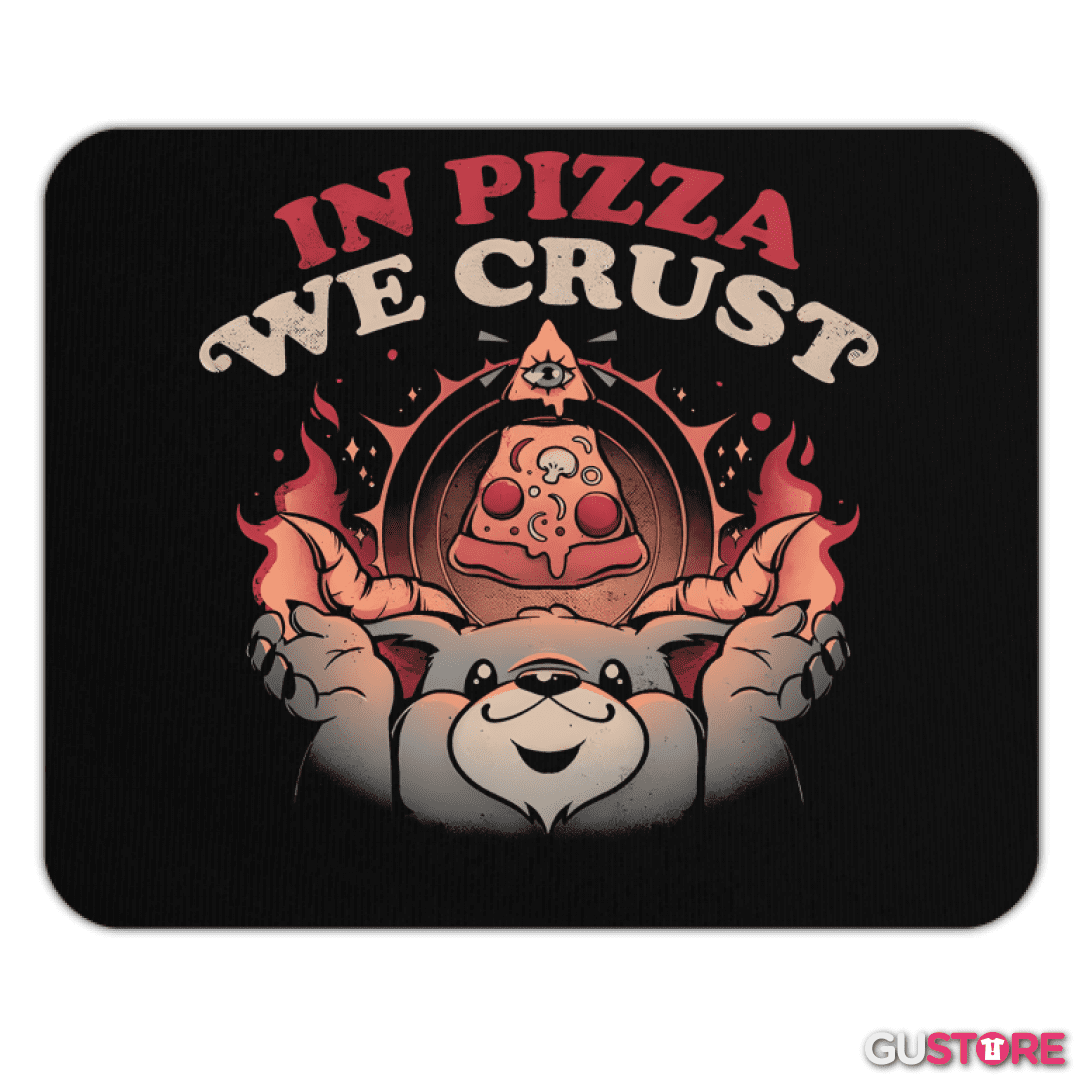Mousepad In Pizza We Crust