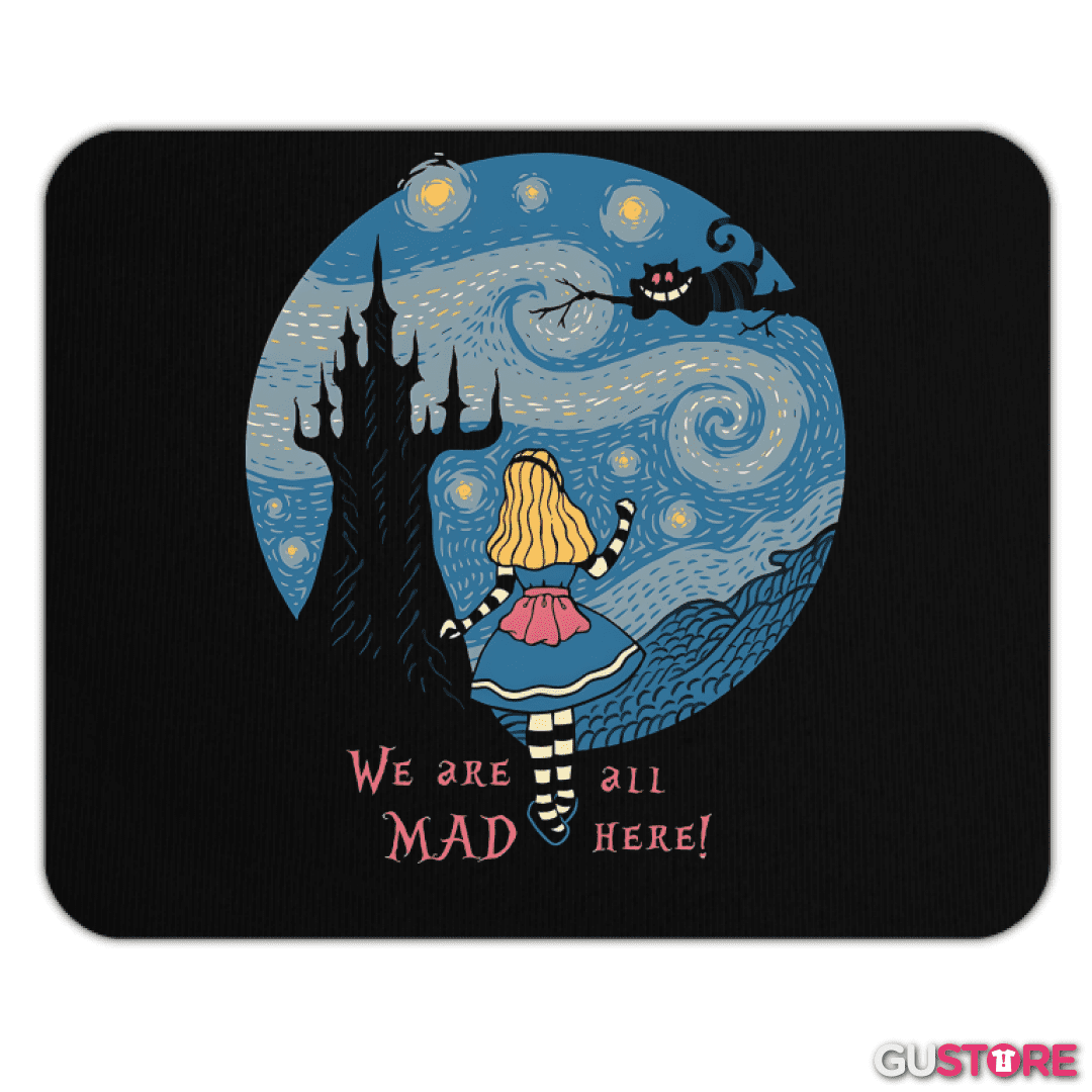 Mousepad We Are All Mad Here!