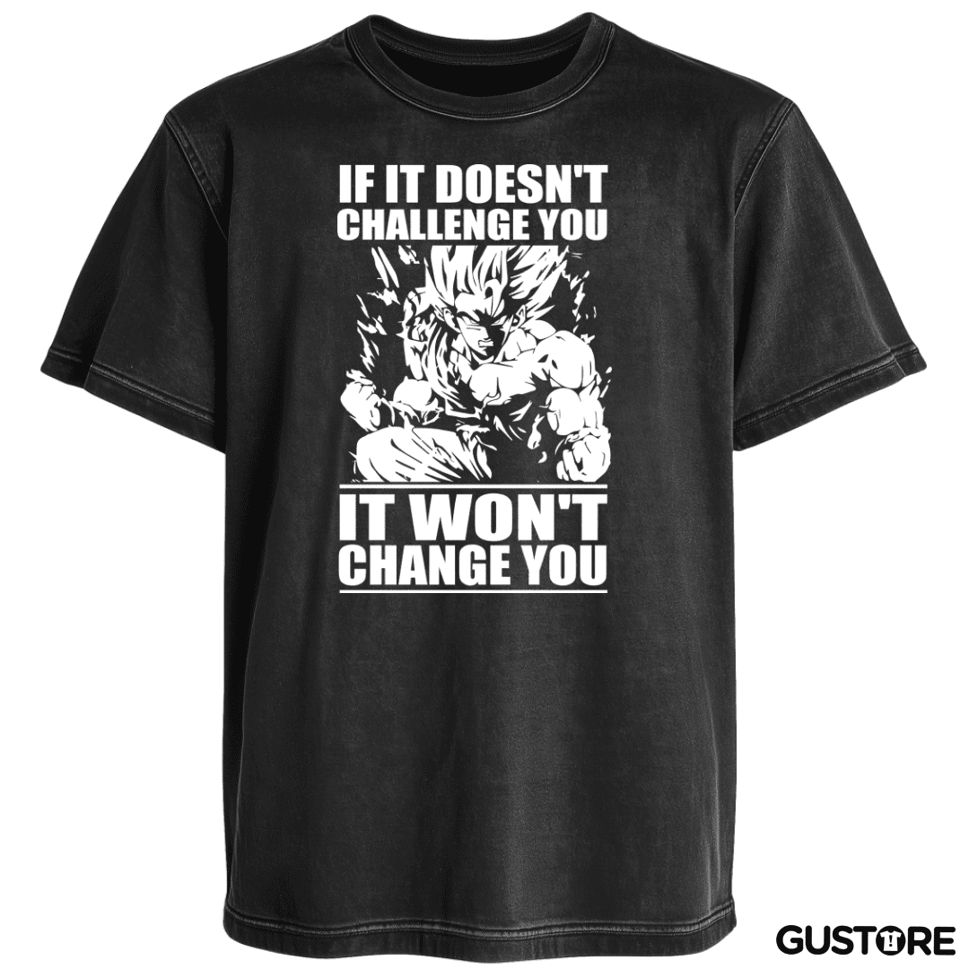 Polera desgastada If it doesnt challenge you