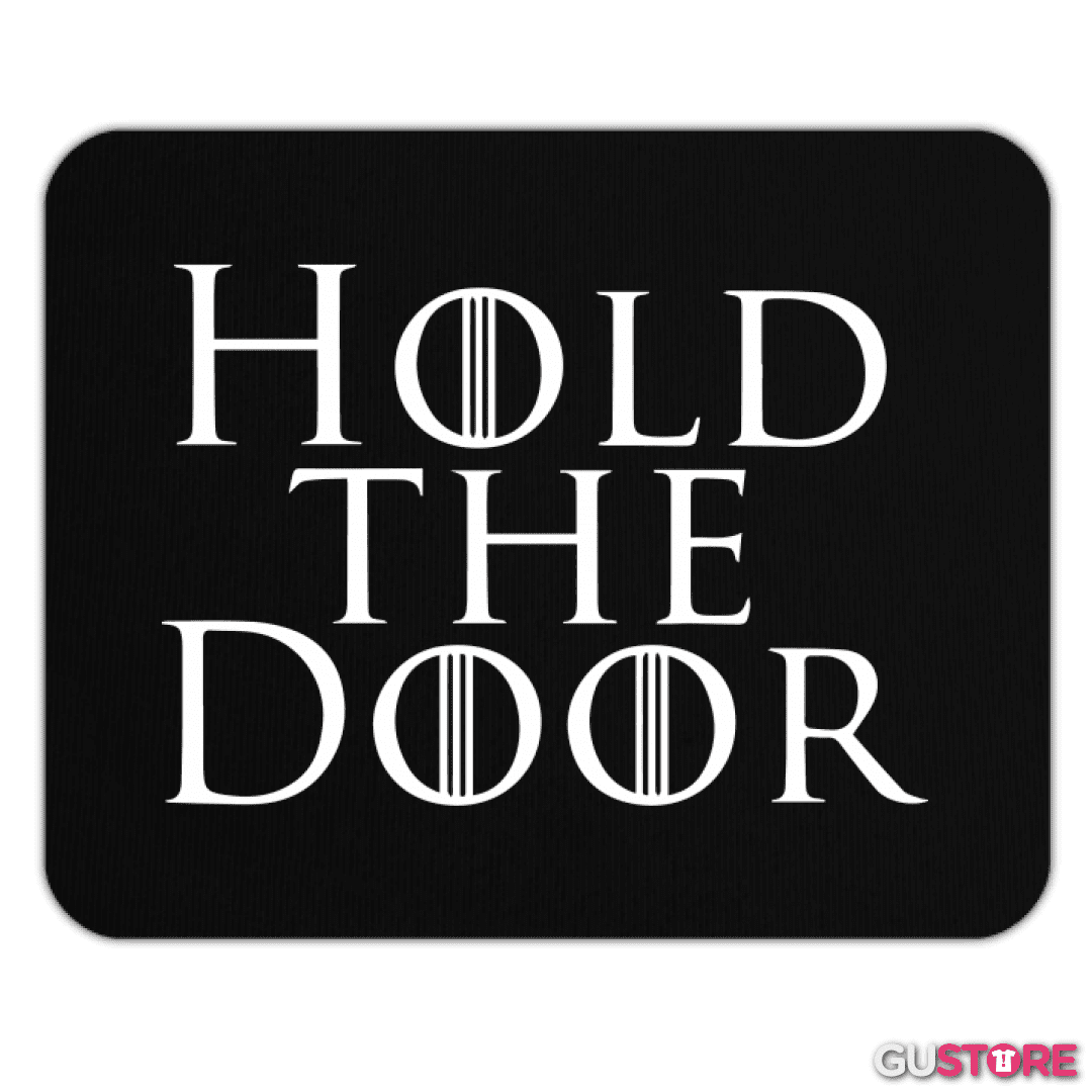 Mousepad Hold the door