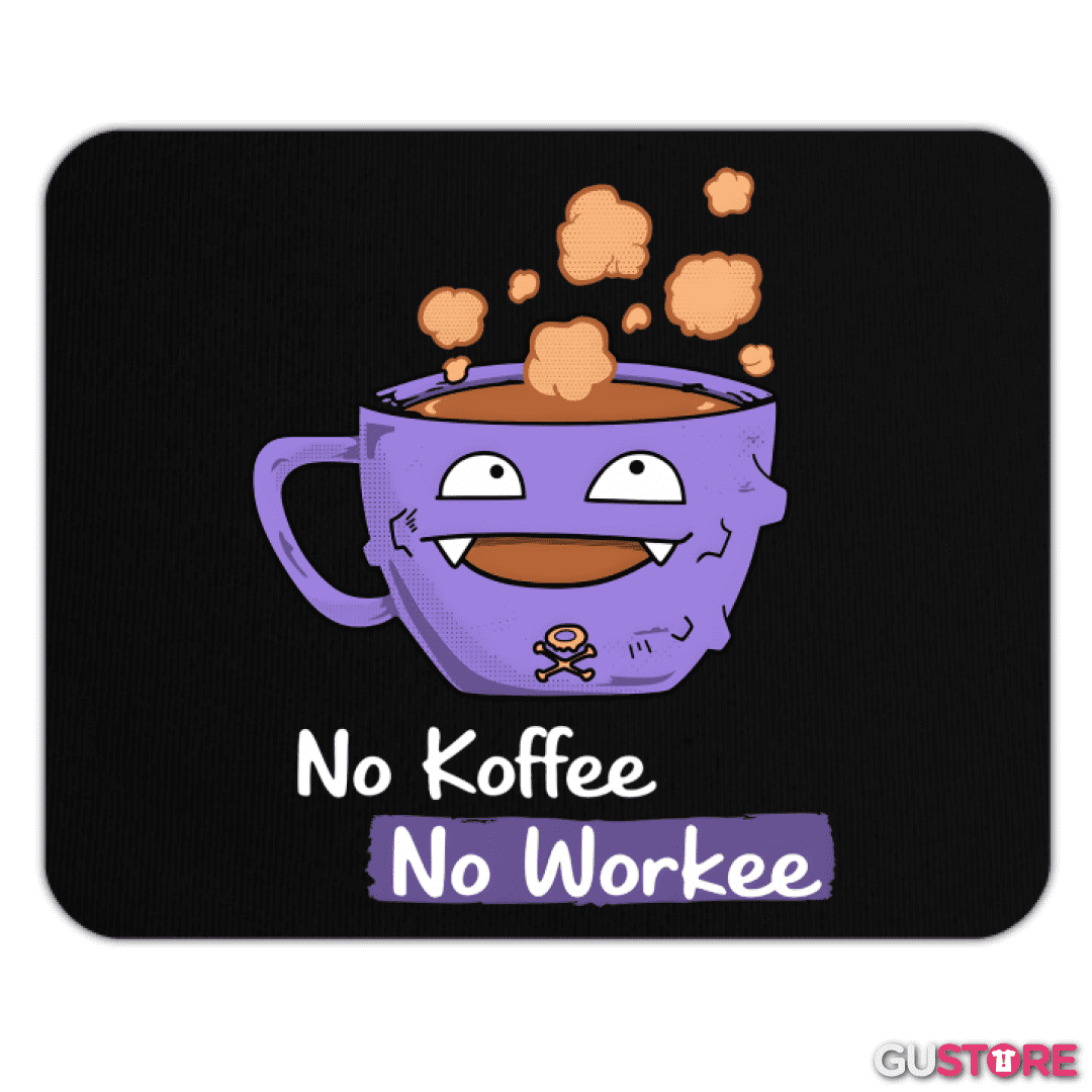Mousepad No Koffee no workee