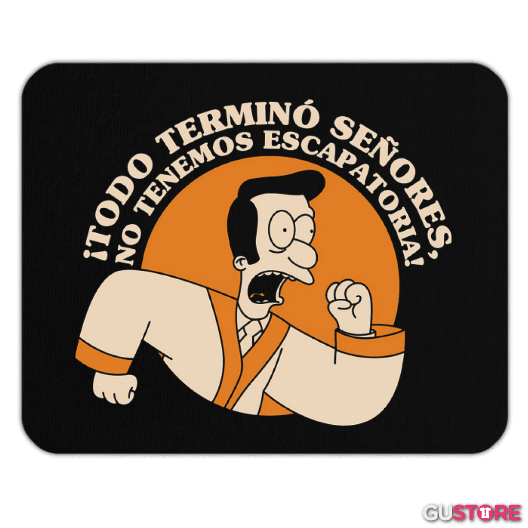Mousepad Todo se Terminó Señores