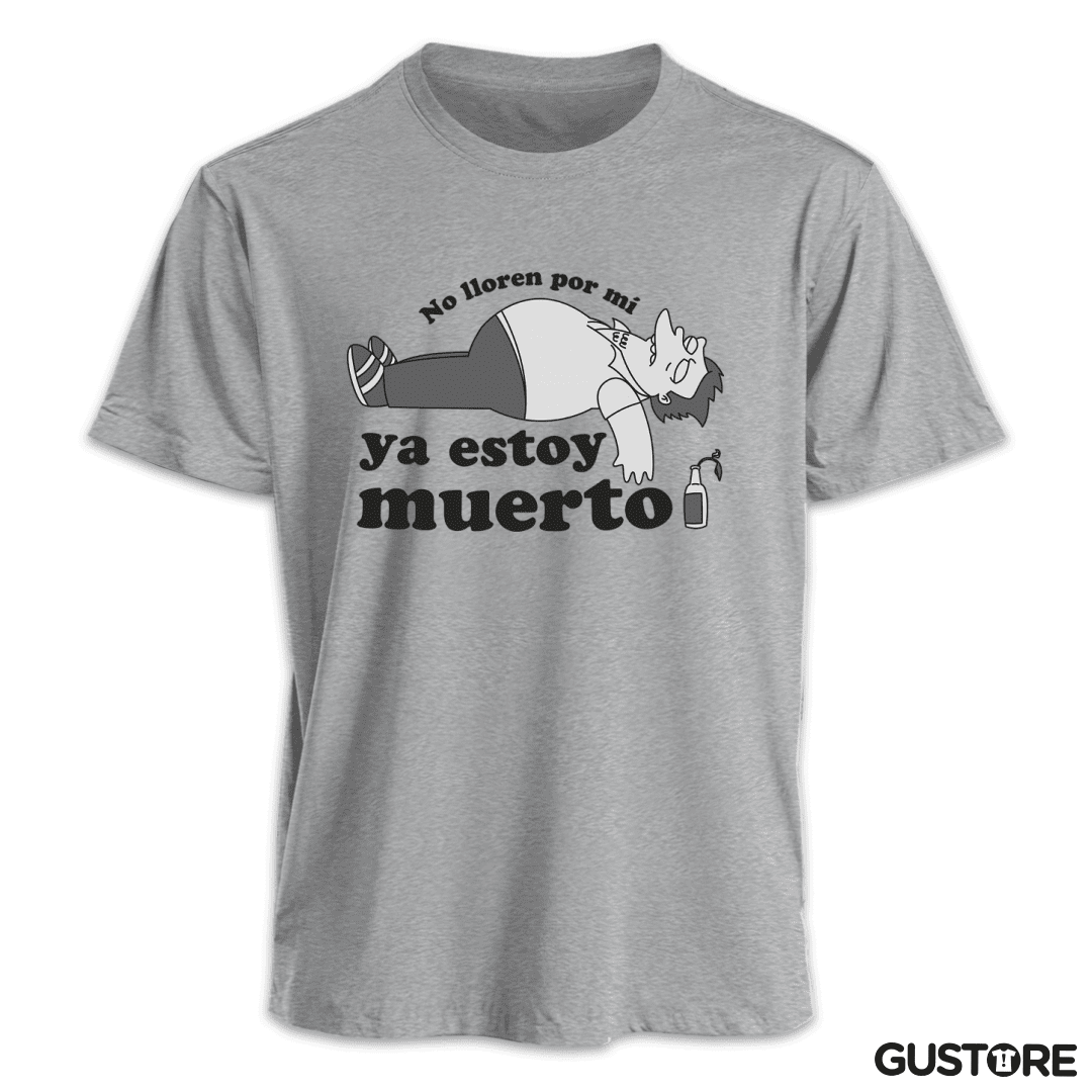 Polera Ya Estoy Muerto