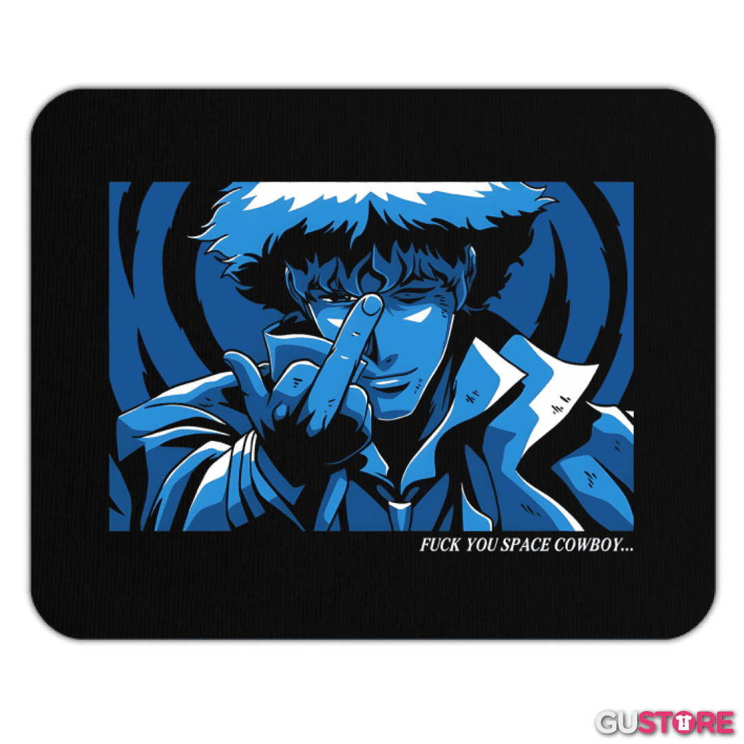 Mousepad Fuck You Space Cowboy
