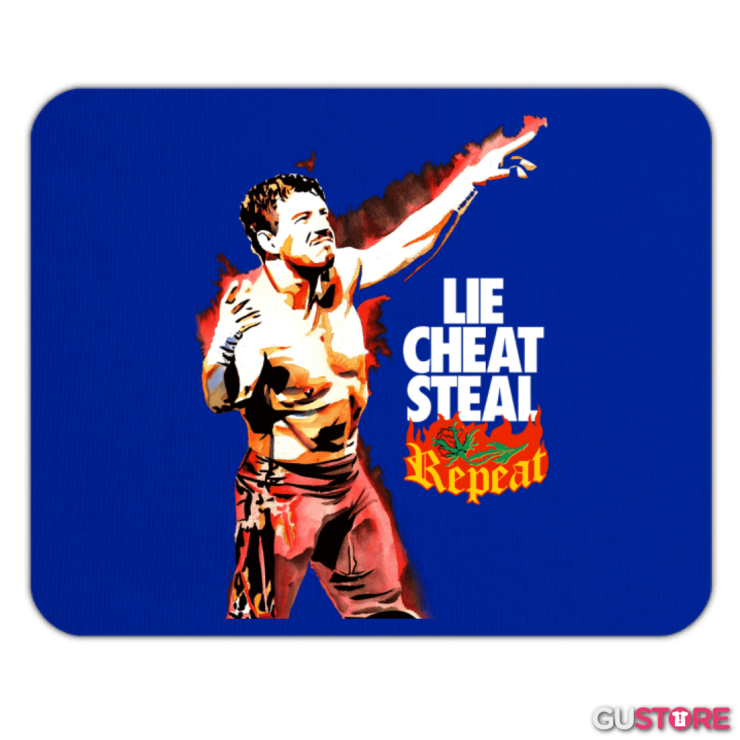 Mousepad Lie Cheat Steal