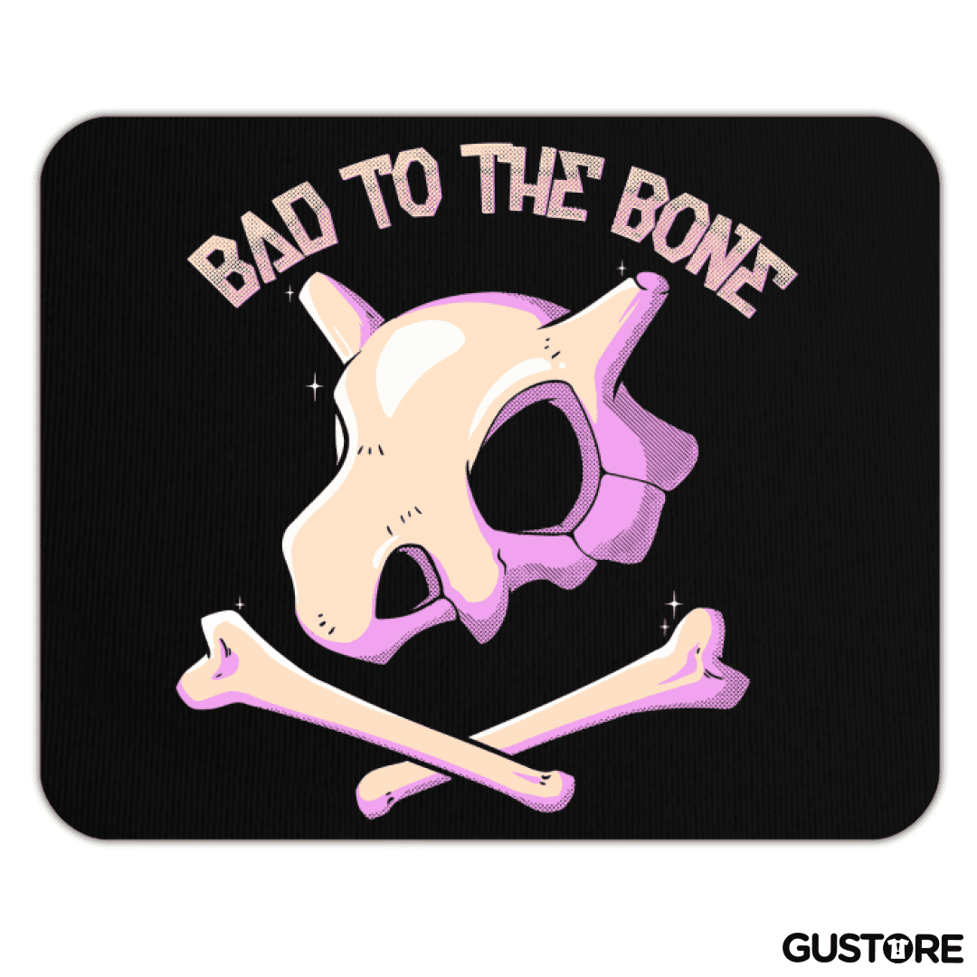 Mousepad Bad to the bone