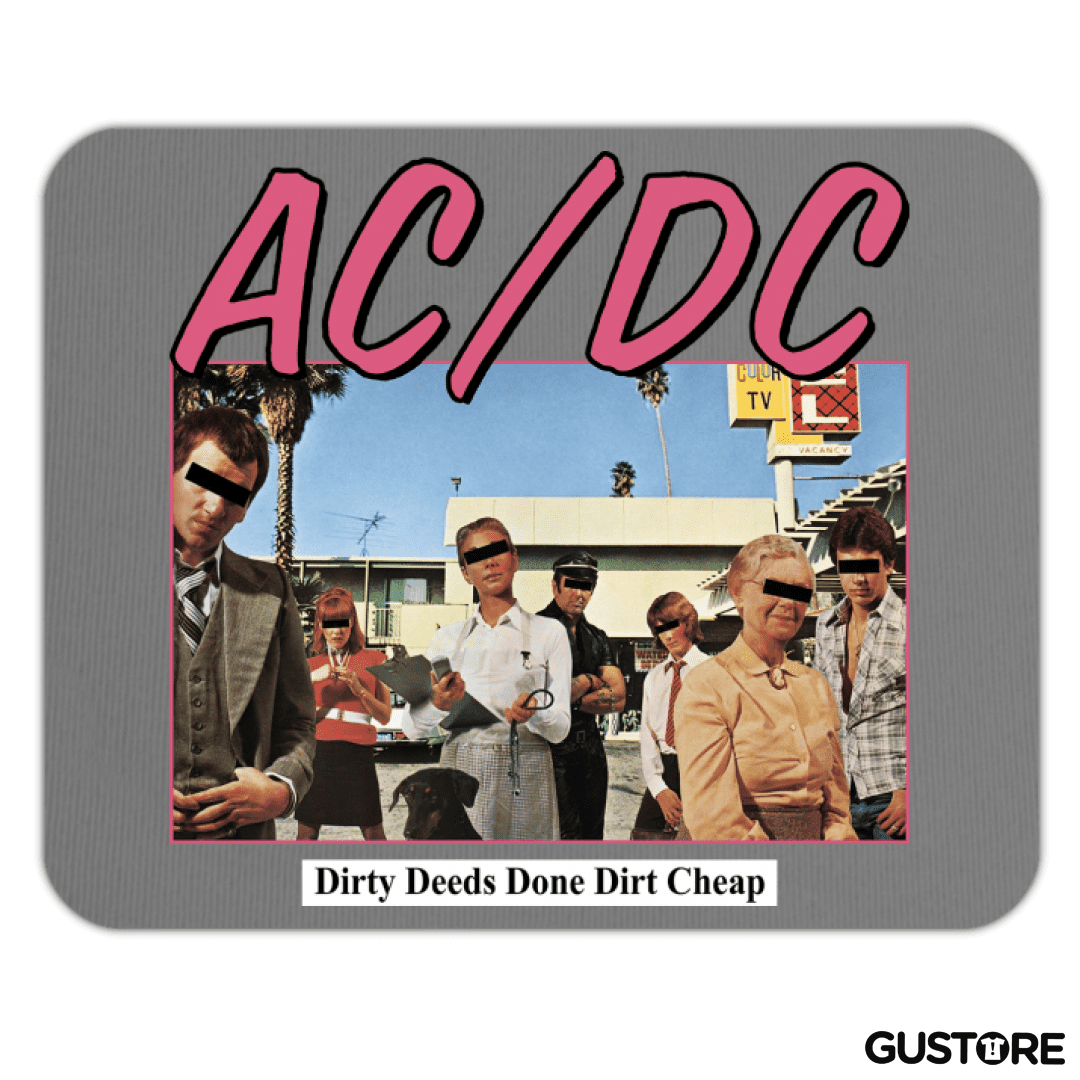 Mousepad Dirty Deed Done Dirt Cheap