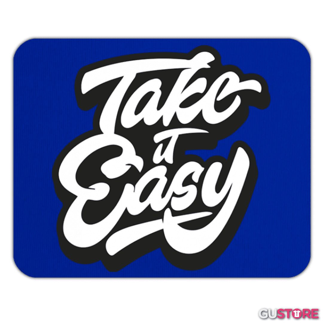 Mousepad Take it easy