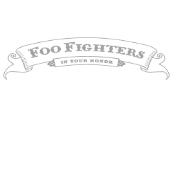 Estampado de Foo Fighters - In Your Honor